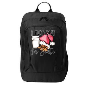 I Put Out For Santa Cookies And Milk Gift City Backpack