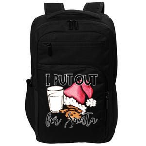 I Put Out For Santa Cookies And Milk Gift Impact Tech Backpack