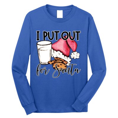 I Put Out For Santa Cookies And Milk Gift Long Sleeve Shirt