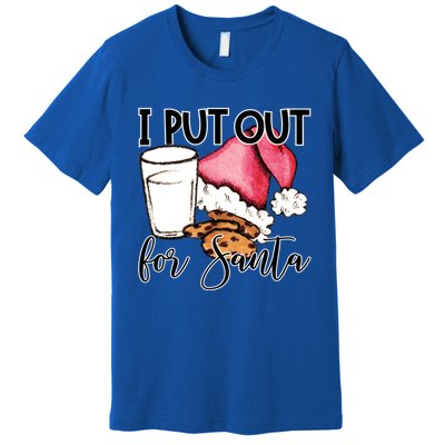 I Put Out For Santa Cookies And Milk Gift Premium T-Shirt