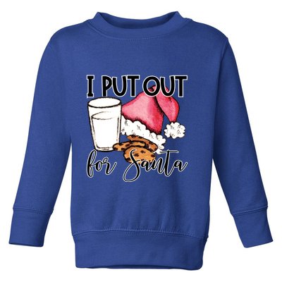 I Put Out For Santa Cookies And Milk Gift Toddler Sweatshirt
