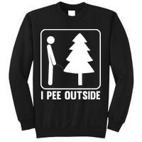 I Pee Outside Sweatshirt
