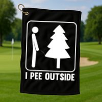 I Pee Outside Golf Towel