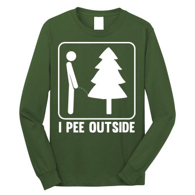 I Pee Outside Long Sleeve Shirt