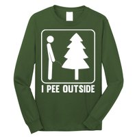 I Pee Outside Long Sleeve Shirt