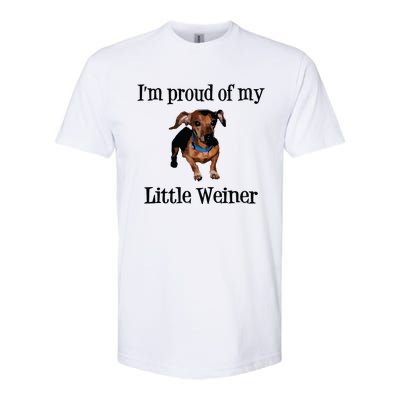 Im Proud Of My Little Weiner Funny Dog Lover Animal Lover Softstyle CVC T-Shirt