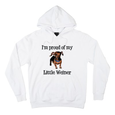 Im Proud Of My Little Weiner Funny Dog Lover Animal Lover Hoodie