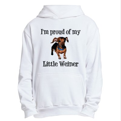 Im Proud Of My Little Weiner Funny Dog Lover Animal Lover Urban Pullover Hoodie