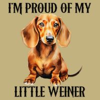 I’M Proud Of My Little Weiner Funny Wiener Dog Magnet