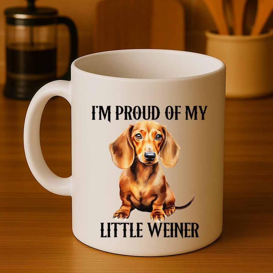 I’M Proud Of My Little Weiner Funny Wiener Dog Mug