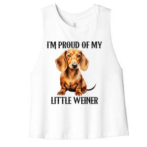 I’M Proud Of My Little Weiner Funny Wiener Dog Women's Racerback Cropped Tank