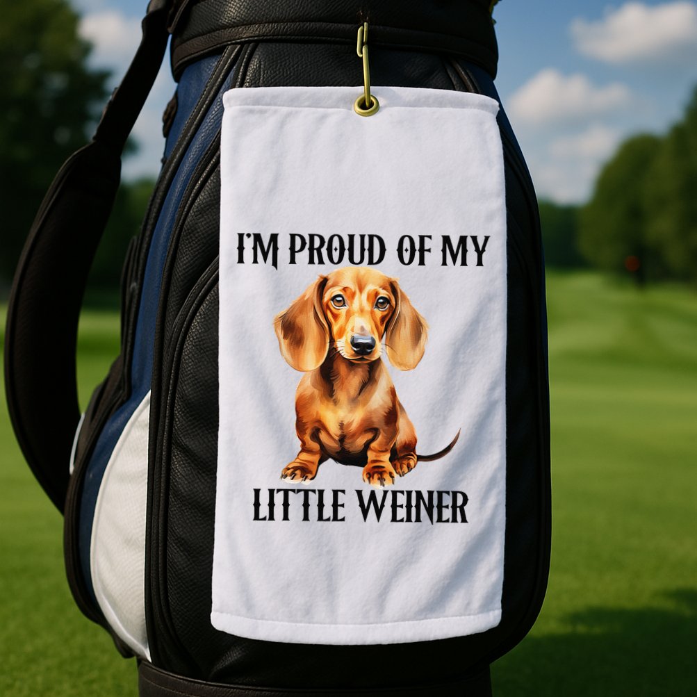 I’M Proud Of My Little Weiner Funny Wiener Dog Golf Towel