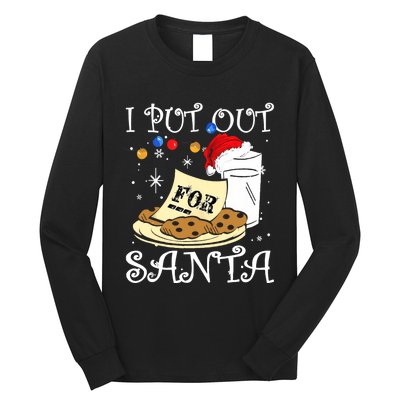 I Put Out For Santa Milk And Cookies Christmas Funny Sarcasm Long Sleeve Shirt