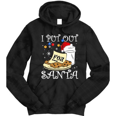 I Put Out For Santa Milk And Cookies Christmas Funny Sarcasm Tie Dye Hoodie