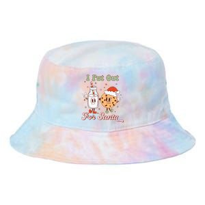 I Put Out For Santa Funny Milk And Cookie Christmas Retro Tie Dye Newport Bucket Hat