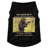 I Prayed On It And I Told The Enemy Straight Up Doggie Tank