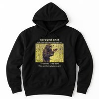 I Prayed On It And I Told The Enemy Straight Up Hoodie