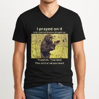 I Prayed On It And I Told The Enemy Straight Up V-Neck T-Shirt