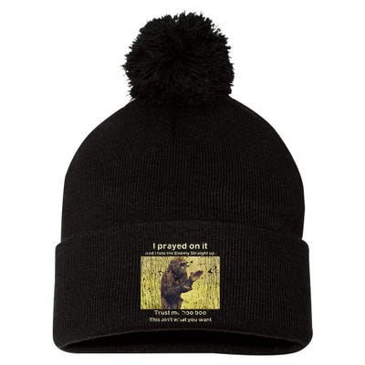 I Prayed On It And I Told The Enemy Straight Up Pom Pom 12in Knit Beanie