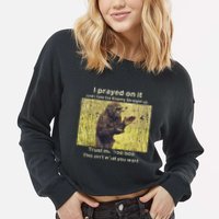 I Prayed On It And I Told The Enemy Straight Up Cropped Pullover Crew