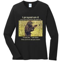 I Prayed On It And I Told The Enemy Straight Up Ladies Long Sleeve Shirt