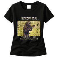 I Prayed On It And I Told The Enemy Straight Up Womens T-Shirt