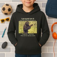 I Prayed On It And I Told The Enemy Straight Up Kids Hoodie