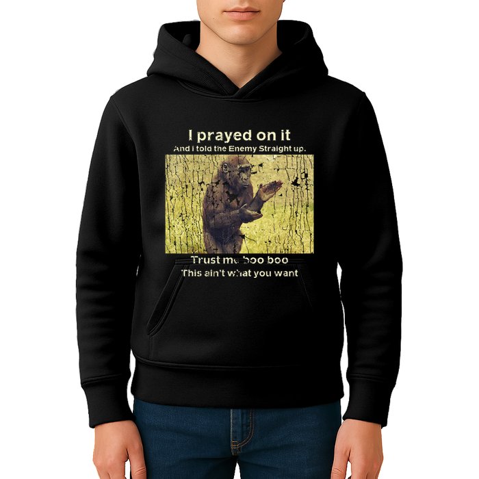 I Prayed On It And I Told The Enemy Straight Up Kids Hoodie
