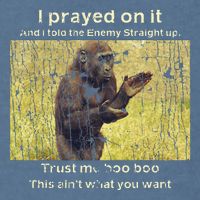 I Prayed On It And I Told The Enemy Straight Up Garment-Dyed Sweatshirt