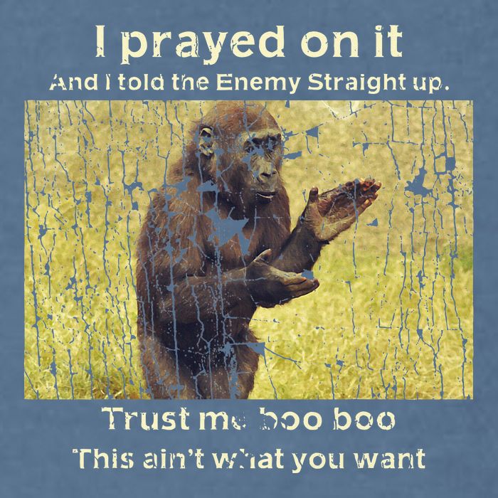 I Prayed On It And I Told The Enemy Straight Up Garment-Dyed Sweatshirt
