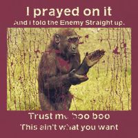 I Prayed On It And I Told The Enemy Straight Up 16oz Travel Tumbler