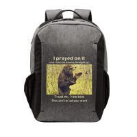 I Prayed On It And I Told The Enemy Straight Up Vector Backpack