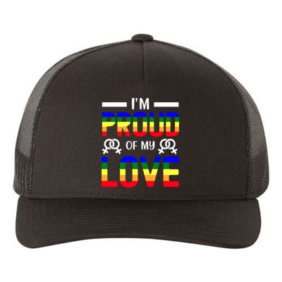 Im Proud Of My Love Pride T Design Yupoong Adult 5-Panel Trucker Hat