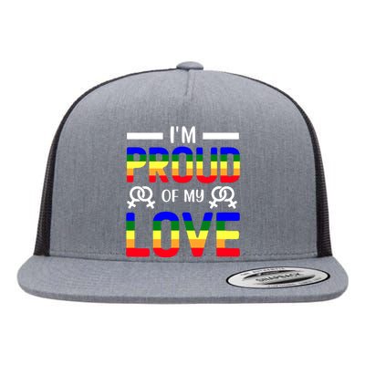 Im Proud Of My Love Pride T Design Flat Bill Trucker Hat