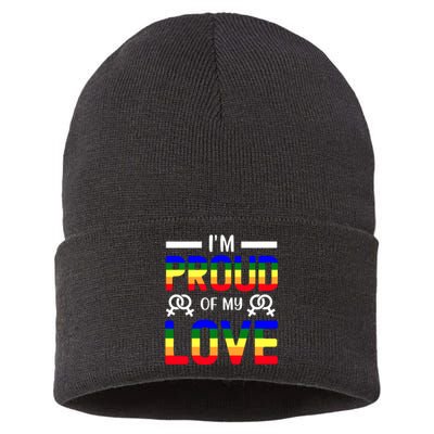 Im Proud Of My Love Pride T Design Sustainable Knit Beanie