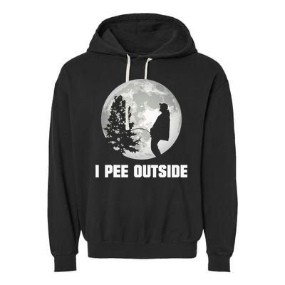 I Pee Outside I Love Peeing Outside Funny Camping Garment-Dyed Fleece Hoodie