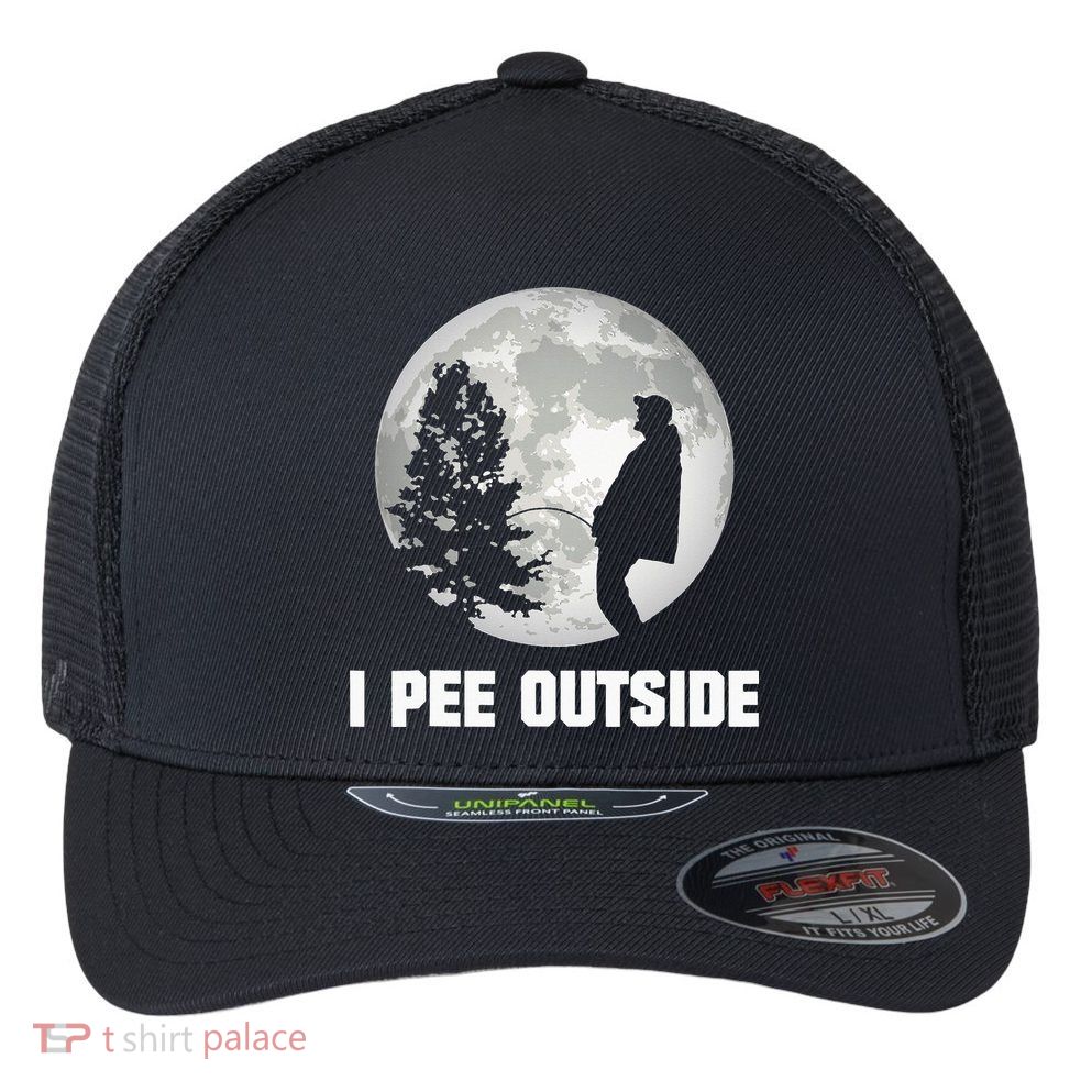 I Pee Outside I Love Peeing Outside Funny Camping Flexfit Unipanel Trucker Cap