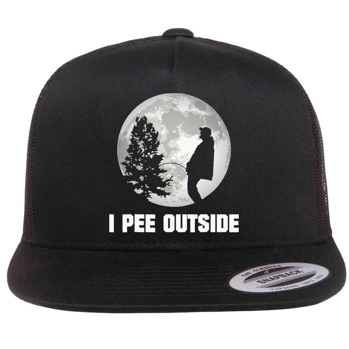I Pee Outside I Love Peeing Outside Funny Camping Flat Bill Trucker Hat