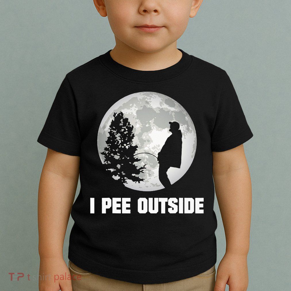 I Pee Outside I Love Peeing Outside Funny Camping Toddler T-Shirt