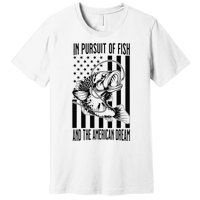 In Pursuit of Fish and the American Dream Flag Patriotic Premium T-Shirt