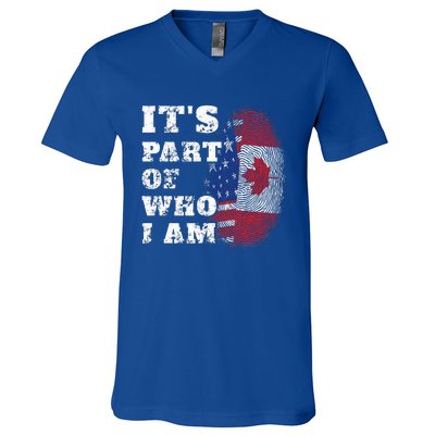 Its Part Of Who I Am American And Canadian V-Neck T-Shirt