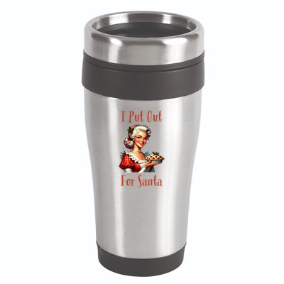 I Put Out For Santa (Mrs Claus with Pie) Funny 16oz Travel Tumbler