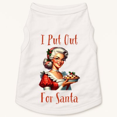 I Put Out For Santa (Mrs Claus with Pie) Funny Doggie Tank