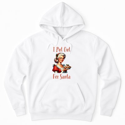 I Put Out For Santa (Mrs Claus with Pie) Funny Hoodie
