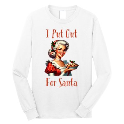I Put Out For Santa (Mrs Claus with Pie) Funny Long Sleeve Shirt