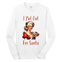 I Put Out For Santa (Mrs Claus with Pie) Funny Tall Long Sleeve T-Shirt