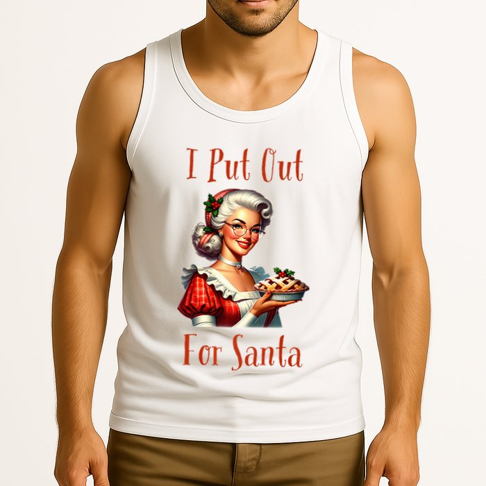 I Put Out For Santa (Mrs Claus with Pie) Funny Tank Top