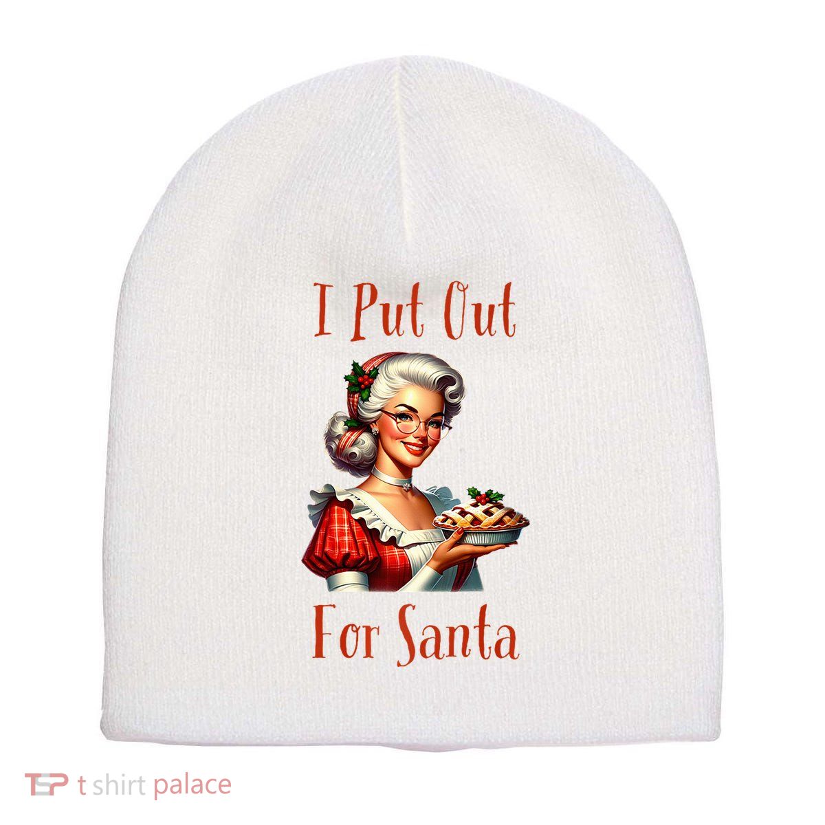I Put Out For Santa (Mrs Claus with Pie) Funny Short Acrylic Beanie