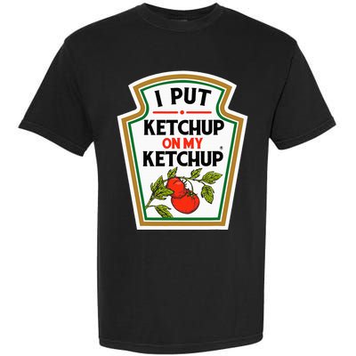 I Put On My K.E.T.C.H.U.P Tomato Diy Halloween Garment-Dyed Heavyweight T-Shirt