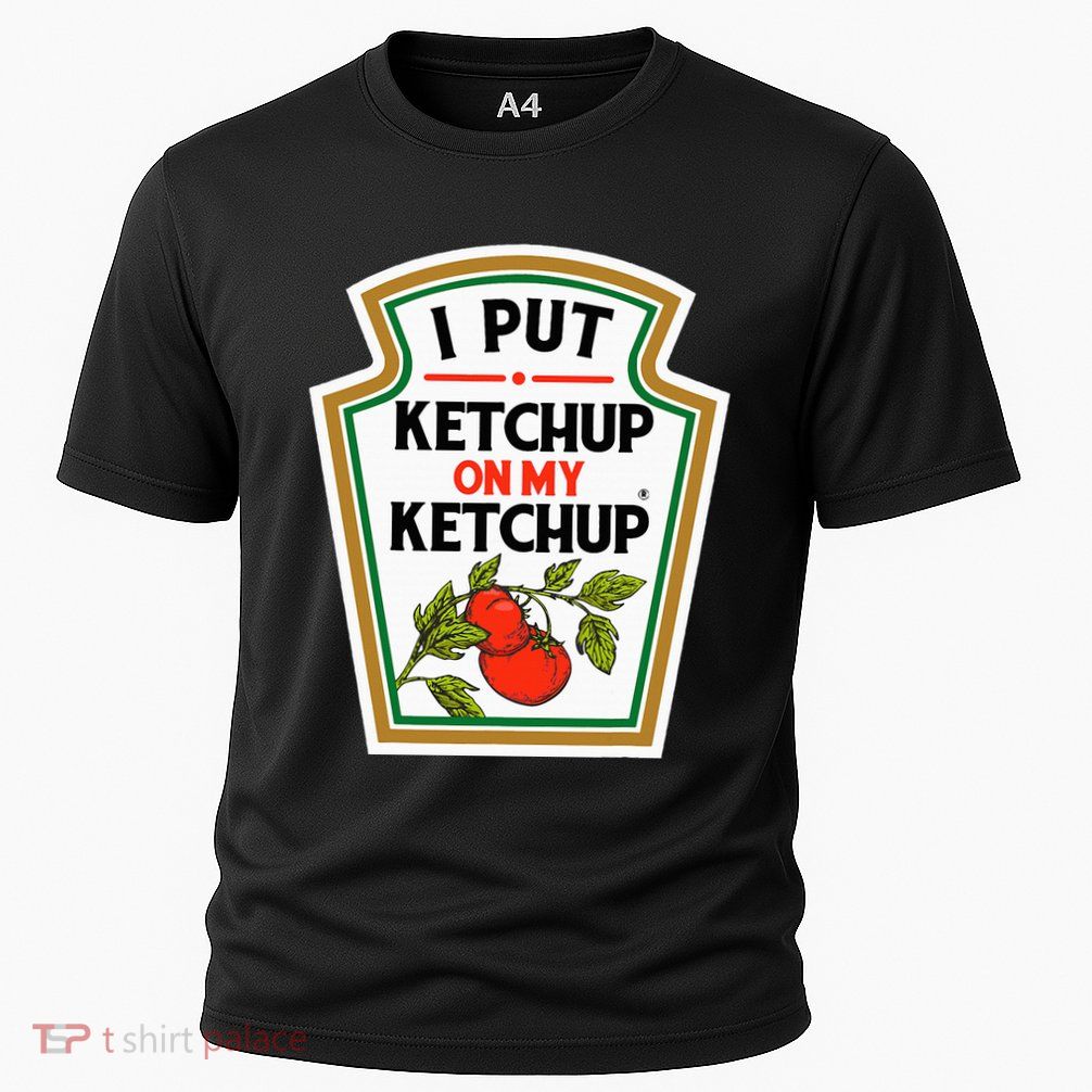 I Put On My K.E.T.C.H.U.P Tomato Diy Halloween Cooling Performance Crew T-Shirt